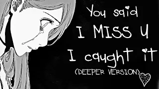 Nightcore → I miss you, I'm sorry ♪ {DEEPER VERSION} (Gracie Abrams) LYRICS ✔︎