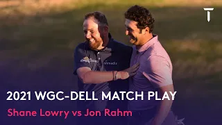 Shane Lowry vs Jon Rahm | Match Highlights | 2021 WGC-Dell Match Play