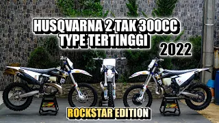 TYPE TERTINGGI TERLARIS ||HUSQVARNA TE 300i ROCKSTAR EDITION 2022