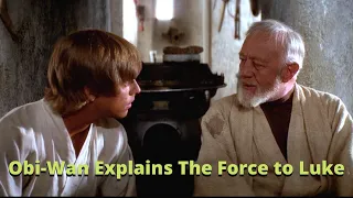 Obi-Wan Explains The Force To Luke Skywalker | Scene | Star Wars