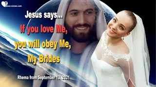 If you love Me, you will obey Me, My Brides ❤️ Love Letter from Jesus Christ