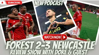 Great Performance But No points | Nottingham Forest 2-3 Newcastle United Review | Join In Chat