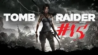 Tomb Raider (2013) Playthrough Part 15 - Shanty Town!