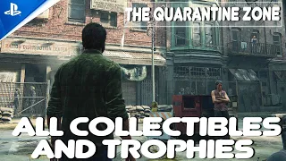 The Quarantine Zone All Collectibles - The Last Of Us Part I PS5 4K