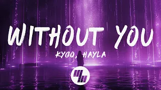 Kygo - Without You (Lyrics) with HAYLA