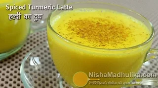 Turmeric Latte -  Golden Drink Turmeric Milk - Haldi ka Milk