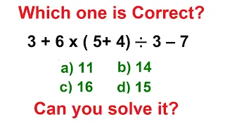 Quiz 06| Which one is correct? 3 plus 6 multiply by (5 plus 4) divided by 3  and subtract by 7 = ?