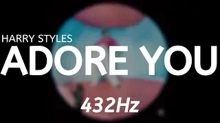 Harry Styles - Adore You (432Hz)