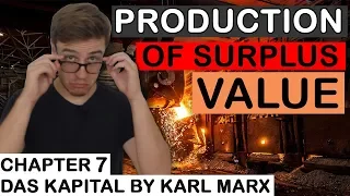 Production of Surplus-Value | Chapter 7