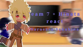 ||• Past Team 7 + Hinata React •|| Narusasu/Sasunaru + Sakuhina/Hinasaku ||