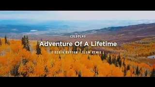 DJ RELAX !! Coldplay - Adventure Of A Lifetime ( Regin Rhythm Remix )