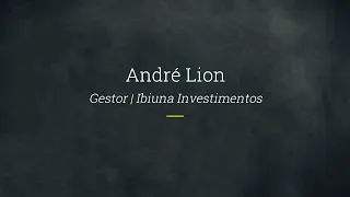 Bate Papo com Gestor | André Lion - Ibiuna Investimentos