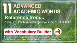 11 Advanced Academic Words Ref from "Lisa Bu: How books can open your mind | TED Talk"