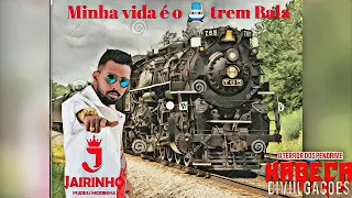 JAIRINHO - MINHA VIDA É O TREM BALA ' (ÁUDIO OFICIAL) 2020