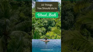 10 things you should do in Ubud, Bali #shorts