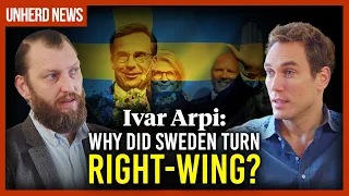 Ivar Arpi: Why did Sweden turn Right-wing?