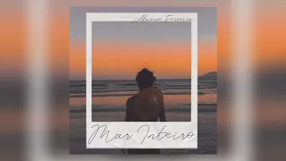 Adriano Ferreira - Mar Inteiro (áudio oficial)