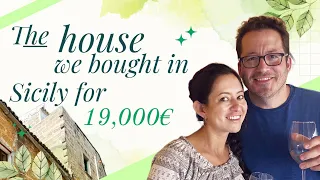 We paid $21,000 (or 19,000 Euro) for a house in Italy- A Sicily fixer upper house! Episode 8