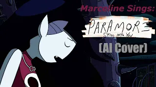 Marceline Sings Still Into You from Paramore (AI Cover)