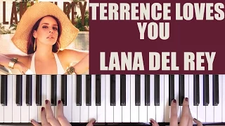 HOW TO PLAY: TERRENCE LOVES YOU - LANA DEL REY