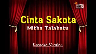 Mitha Talahatu - Cinta Sakota Karaoke