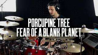 Porcupine Tree - Fear of a Blank Planet Drum Cover