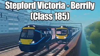 THIS WAS CHAOS!! Stepford Victoria - Berrily (Class 185)