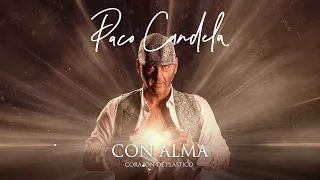 Paco Candela - Con Alma (Audio Oficial)