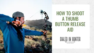 How to Shoot a Thumb Release - 2 Proven Methods