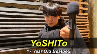 YoSHITo | 17 Year Old Beatbox