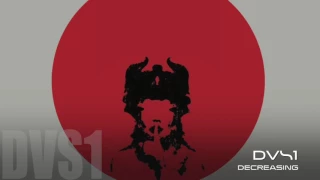 DVS1 - Decreasing (HUSH 20)