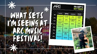 Arc Music Festival 2022 Set Times (+ How to Navigate Set Conflicts!)