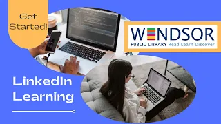 LinkedIn Learning with Windsor Public Library - Episode 2