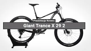 Rower Górski Giant Trance X 29 2 - Prezentacja roweru
