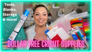 THE BEST DOLLAR TREE CRICUT SUPPLIES | TOOLS, BLANKS AND MORE!