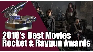 Best (and Worst) Movies of 2016 - Rocket & Raygun Awards - Electric Playground