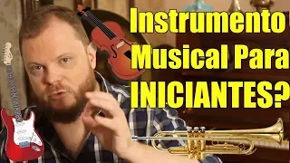 Qual o Melhor Instrumento Musical Para INICIANTES?