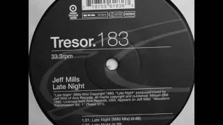 Jeff Mills - Late Night (Mills Mix)