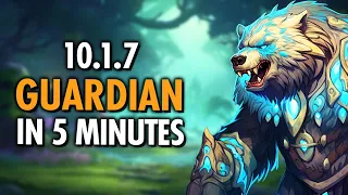 5 MIN Guide To 10.1.7 Guardian Druid GOD