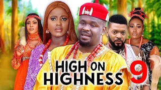 HIGH ON HIGHNESS 9 - ZUBBY MICHAEL, ELLA IDU, PRINCE UGO  2023 Latest Nigerian Nollywood Movie