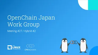 OpenChain Japan Work Group Meeting 27 - 2023-05-18