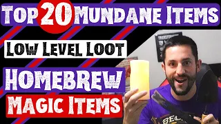 Top 20 MUNDANE ITEMS | Low Level Loot & Homebrew Magic Items D&D 5e