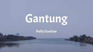 Melly Goeslow - Gantung (Lyrics)