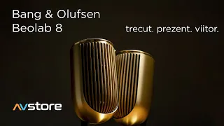 Bang & Olufsen - Beolab 8 - Trecut, prezent si viitor. Trei sisteme audio intr-unul - AVstore.ro