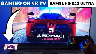 Samsung S23 Ultra Gaming on 4K TV I MHL HDMI Test I DEX Mode test I Snapdragon 8 GEN 2