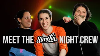 Simcha Behind The Scenes: Meet the Night Crew