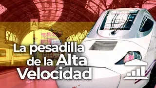 El PROBLEMA de ESPAÑA con los TRENES - VisualPolitik