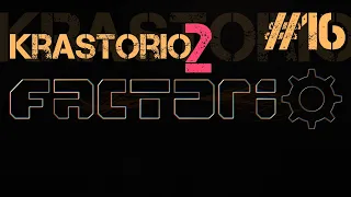 Krastorio 2: Макаронный Лорд. ep.16 - Алтиреллия