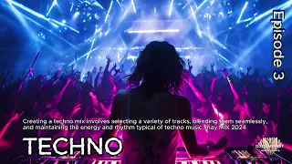 TECHNO MIX 2024 🔥🎧🔥Best New Hype Techno 🎧 Episode 3