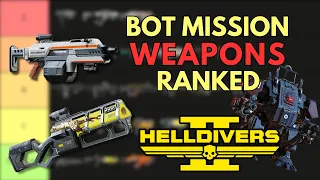 EVERY Weapon RANKED for TIER 9 BOT Missions! | LVL 150 | Helldivers 2
